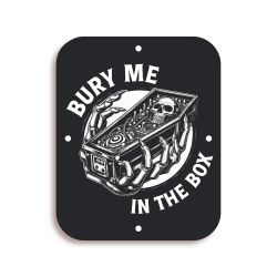 Metal Game Room Sign - Bury Me In The Box